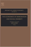 The Economics of Immigration and Social Diversity, Volume 24 (Research in Labor Economics) артикул 12045d.