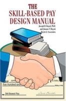 The Skill-Based Pay Design Manual артикул 12069d.