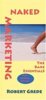 Naked Marketing: The Bare Essentials артикул 12099d.