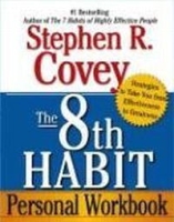 The 8th Habit Personal Workbook: Strategies to Take You from Effectiveness to Greatness артикул 12106d.