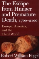 The Escape from Hunger and Premature Death, 1700-2100: Europe, America, and the Third World (Cambridge Studies in Population, Economy and Society in Past Time) артикул 12179d.