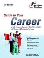Guide to Your Career, 5th Edition (Princeton Review Series) артикул 12203d.