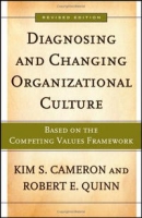 Diagnosing and Changing Organizational Culture: Based on the Competing Values Framework (The Jossey-Bass Business & Management Series) артикул 12216d.