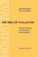 The ABCs of Evaluation: Timeless Techniques for Program and Project Managers (Jossey Bass Business and Management Series) артикул 12219d.