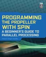 Programming the Propeller with Spin: A Beginner's Guide to Parallel Processing артикул 12251d.