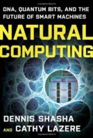 Natural Computing: DNA, Quantum Bits, and the Future of Smart Machines артикул 12261d.