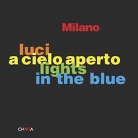 Luci a cielo apereto/Lights in the Blue: Milano артикул 12053d.
