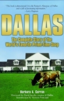 Dallas: The Complete Story of the World's Favorite Prime-time Soap артикул 12087d.