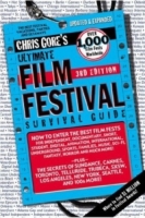 The Ultimate Film Festival Survival Guide, 3rd Edition (Ultimate Film Festival Survival Guide) артикул 12089d.