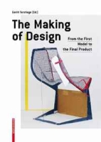 The Making of Design: From the First Model to the Final Product артикул 12123d.