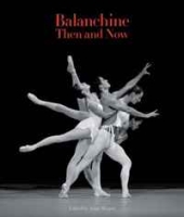 Balanchine Then and Now (The Arts Arena Publication Series) артикул 12172d.