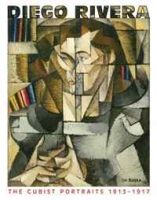 Diego Rivera: The Cubist Portraits, 1913-1917 артикул 12190d.