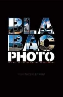 Bla Bac Photo: The Art of Skateboarding Photography артикул 12262d.
